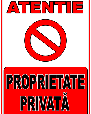 Placuta avertizare PVC „Atenție: Proprietate Privată”