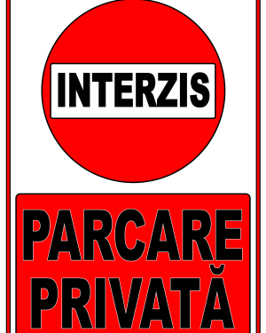 Plăcută PVC „Interzis, Parcare Privată”